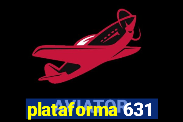 plataforma 631